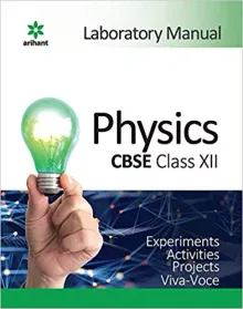 CBSE Laboratory Manual of Physics for Class 12 (Hardcover)