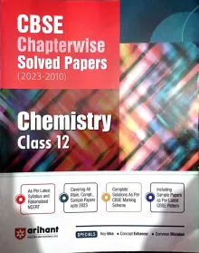 CBSC Chapterwise Solved Papers Chemistry-12