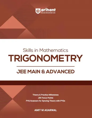 Skills in Mathematics Trigonometry for JEE Main & Advanced 2027 | Theory, Practice Milestones & PYQ Scanners | Ideal for IIT JEE Aspirants by Amit M Agarwal