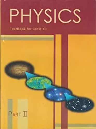 Physics NCERT Text Book Part 2 for Class 12th (Paperback with Plastic Binding) (Code 12090)