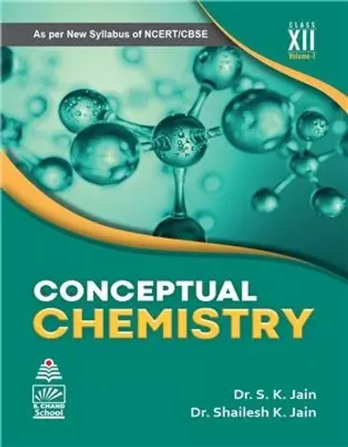 Conceptual Chemistry-12 (vol-1)