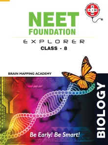 NEET Foundation Explorer Biology for Class 8