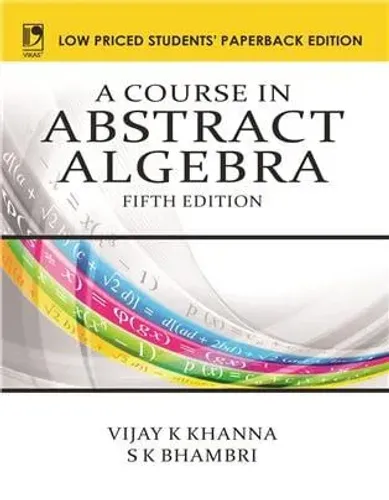 A Course In Abstract Algebra (lpspe)