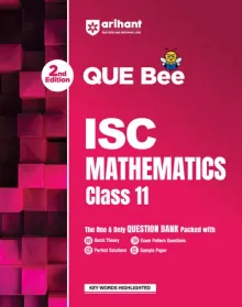 ISC Mathematics Class 11 Exam Book | Quick Theory, Exam Pattern Questions & Sample Papers | As per Latest ICSE Syllabus | Que Bee 2nd Edition
