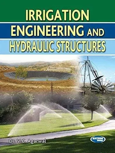 Irrigation Engineering And Hydraulic Structures