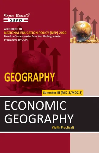 NEP Geography Economic Geography (With Practical) B. A. 3rd Sem (MIC-3/MDC-3)