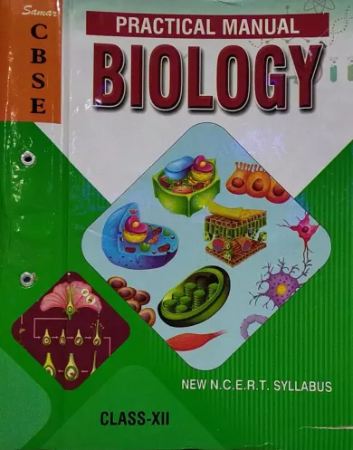 Practical Manual In Biology Class -12 