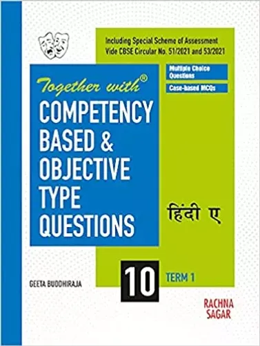 Together with Competency Based & Objective Type Questions ( MCQs ) Term I Hindi A for Class 10 ( For 2021 Nov-Dec Examination )