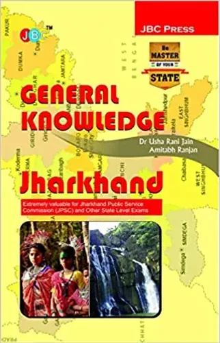 General Knowledge: Jharkhand Public Service Commission (Jpsc) And Other State Level Exams Paperback 