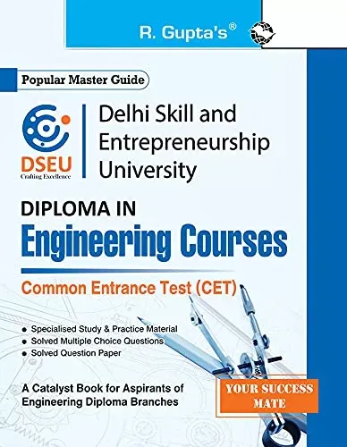 Delhi Skill & Entrepreneurship University (DSEU) – Diploma in Engineering Courses—Common Entrance Test (CET) Guide