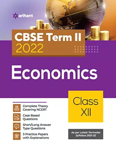 Arihant CBSE Economics Term 2 Class 12 for 2022 Exam (Cover Theory and MCQs) 