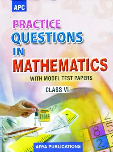 Practice Questions in Mathematics-6 (With Model Test Papers)
