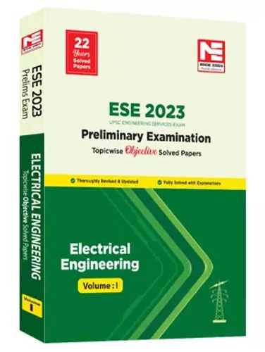 ESE 2023: Preliminary Exam: Electrical Engineering Vol-1