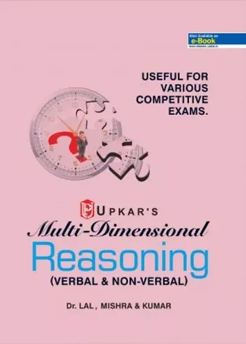 Multi Dimensional Reasoning (Verbal & Non-Verbal) (Useful For Various Competitive Exams)