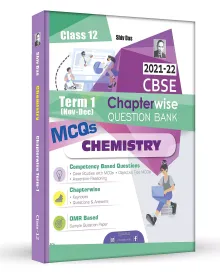 Shivdas CBSE Chapterwise Question Bank with MCQs Class 12 Chemistry for 2022 Exam (Latest Edition for Term 1)