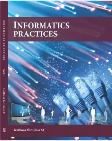 Informatics Practices Textbook for Class 11 