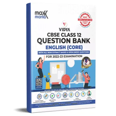 Maxx Marks CBSE Question Bank Class 12 English core - For 2023 Board Examinations Based on Assessment and Evaluation scheme issued on 20 May and syllabus guidelines issued on Apr 21, 2022