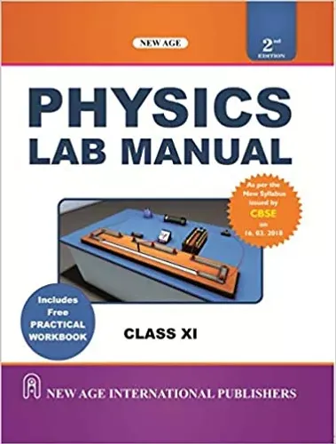 Physics Lab Manual for Class XI (Includes free Practical Workbook)