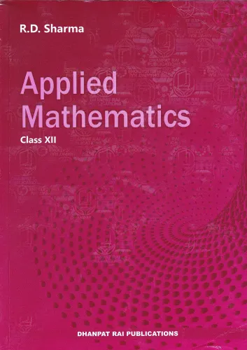 Applied Mathematics for Class 12 by RD Sharma