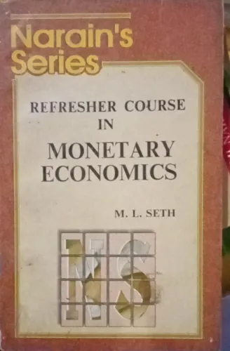 Refresher Course In Monetary Economics