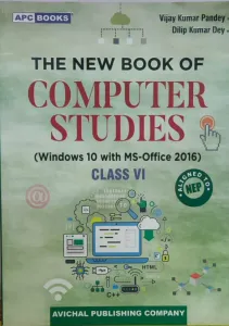 The New Book Of Computer Studies Class - 6