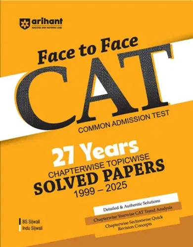 Face to Face CAT 27 Years Chapterwise Topicwise Solved Papers (1999–2025) | with Detailed Solutions & Trend Analysis