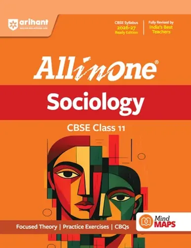 All in One Sociology Class 11 for CBSE Exam 2026-27 | NCERT Based Complete Theory, Practice Exercises, CBQs, A-R, Sample Papers & Mind Maps | Revised Edition as per Latest Syllabus
