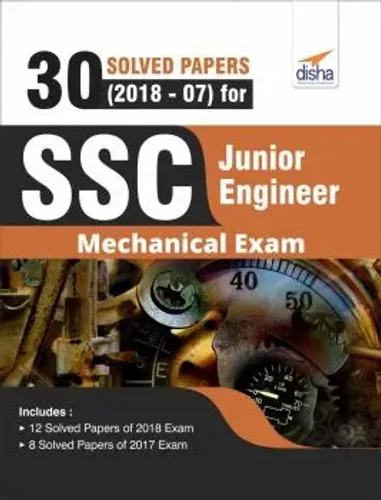 30 Solved Papers (2018-07) for SSC Junior Engineer Mechanical Exam