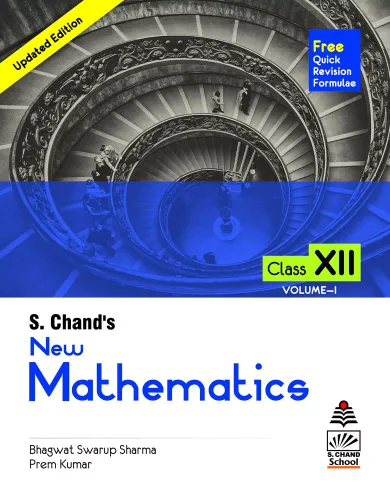 S Chand's New Mathematics For Class 12 Vol. I (For 2020-21 Exam)