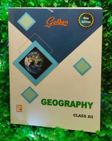 Golden Class 12 Geography Guide