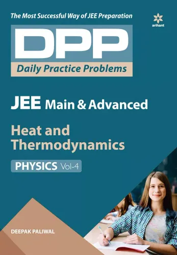 Daily Practice Problems (DPP) for JEE Main & Advanced - Heat & Thermodynamics Physics - Vol. 4 2020