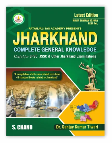 Jharkhand GK General Knowledge Book 2026 for JPSC, JSSC, JTET & Jharkhand Competitive Exams (9789373591711) - Dr. Sanjay Kumar Tiwari
