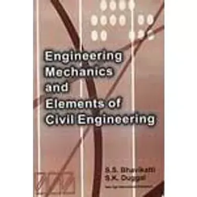 Engineering Mechanics and Elements of Civil Engineering