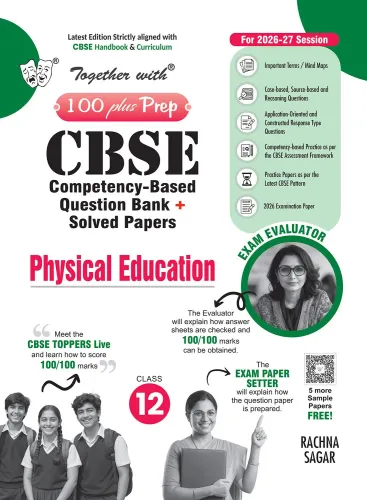 Together with 100 Plus Prep  CBSE Question Bank for Class 12 Physical Education 26–27|With Competency-based questions, Practice Papers & 2026 board Exam Paper with answers | English Medium (CBSE)