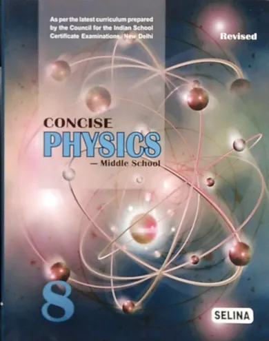 Concise Middle School Physics for Class 8