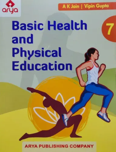 Basic Health And Physical Education Class -7