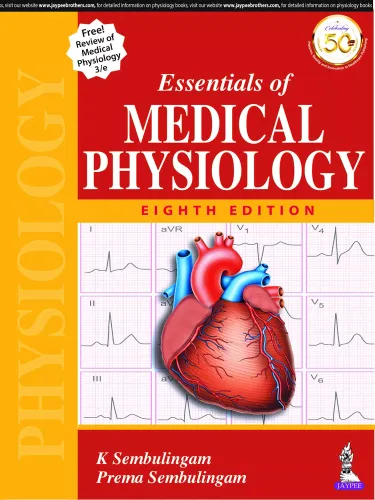 Essentials of Medical Physiology by K. Sembulingam (8th Edition)