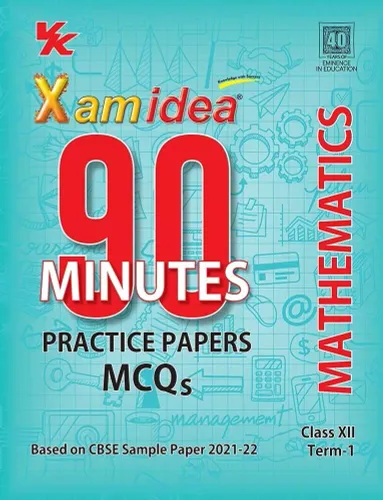 Xam idea 90 Minutes Practice Papers Class Mathematics For Term-1 Class 12(As Per Latest CBSE Updates)