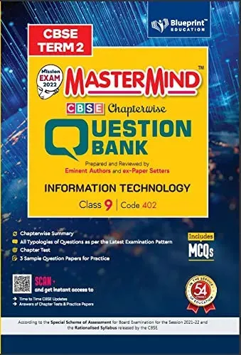 Master Mind CBSE Question Bank –Information Technology Class 9 |Term 2 | For CBSE Board (Includes MCQs)