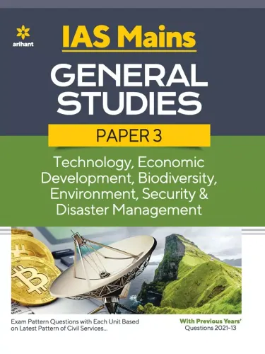 IAS Mains General Studies Paper 3 Technology, Economic Development, Biodiversity Environment, Security & Disaster Management