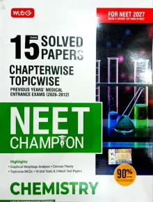15 Years Solved Papers Chapterwise Topicwise NEET Champion Chemistry 2027