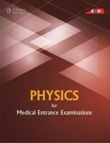 Physics for Medical Entrance Examinations 1st Edition 