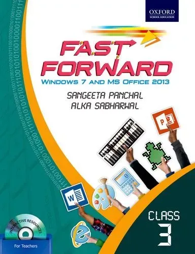 Fast Forward Coursebook 3: Windows 7 and MS Office 2013