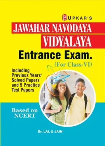 Jawahar Navodaya Vidyalaya Entrance Exam. (For Class VI) (Including Previous Years' Solved Papers And 5 Practice Test Papers)