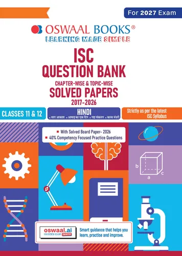 Classes 11 & 12 ISC Hindi Question Bank (2017-2026)| Chapter-wise & Topic-wise with Competency Based Questions |For 2027 Exam | With Solved 2026 Board Paper | Self-Assessment Papers