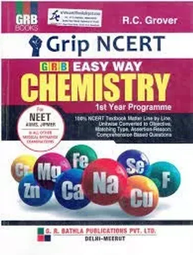 GRIP NCERT EASY WAY CHEMISTRY FOR NEET 1 ST YEAR PROGRAMME 