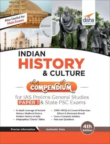 Indian History & Culture Compendium for IAS Prelims General Studies Paper 1 & State PSC Exams 4th Edition