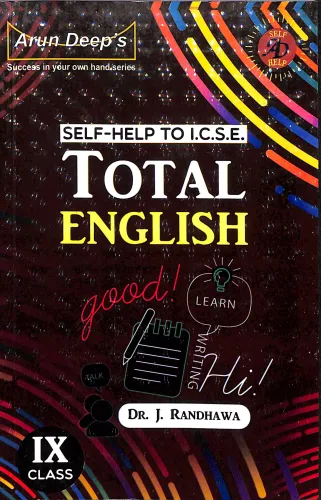 Arun Deep's Self Help To ICSE Total English Language (Paper-1) For Class 9