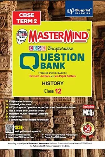 Master Mind CBSE Question Bank – History Class 12 |Term 2 | For CBSE Board (Includes MCQs)