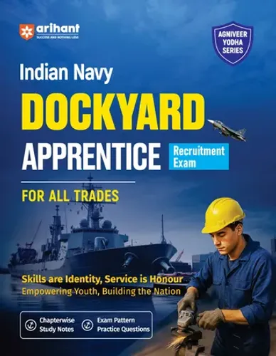 Indian Navy Dockyard Apprentice Recruitment Exam | All Trades | Chapterwise Study Notes & Practice Questions | Latest Exam Pattern Based Agniveer Yodha Series